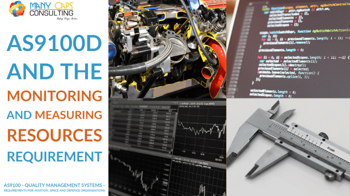 AS9100D and the monitoring and measuring resources requirement