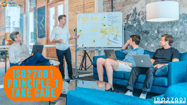 ISO27001--Principle-1--Take-Care-1