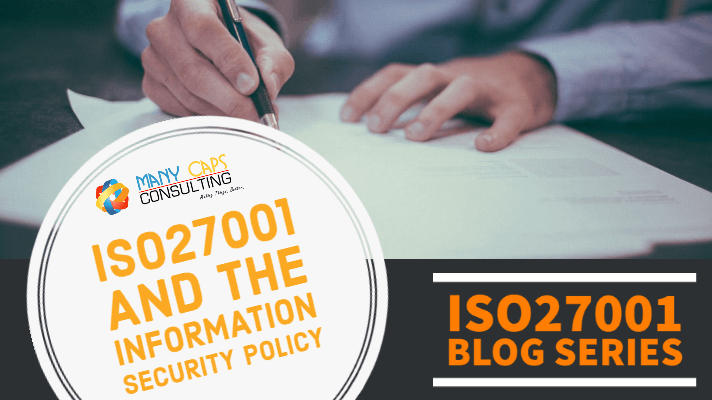 ISO27001 and the information Security Policy
