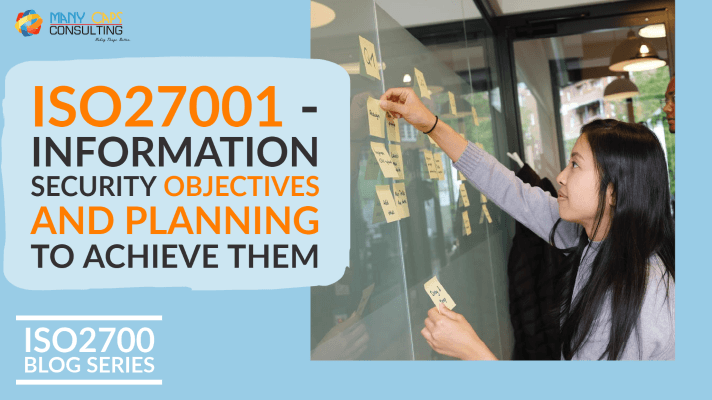 ISO27001 - Information Security Objectives and Planning to Achieve Them - people working at a board with post it notes to build objectives