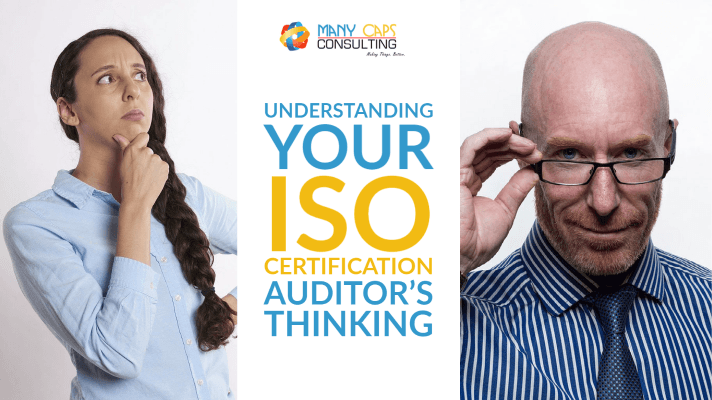 Understanding your ISO Certification Auditor’s Thinking