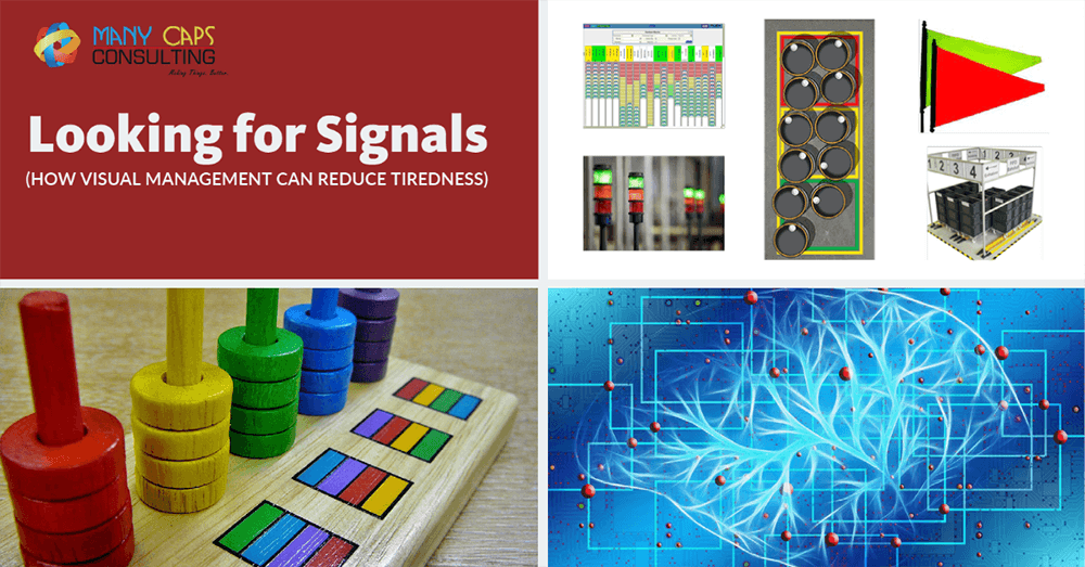 Looking for signals - how lean and visual management can reduce tiredness