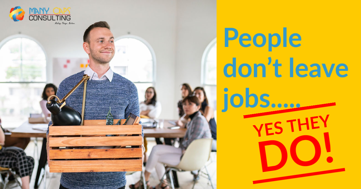 People don't leave jobs... yes they do!