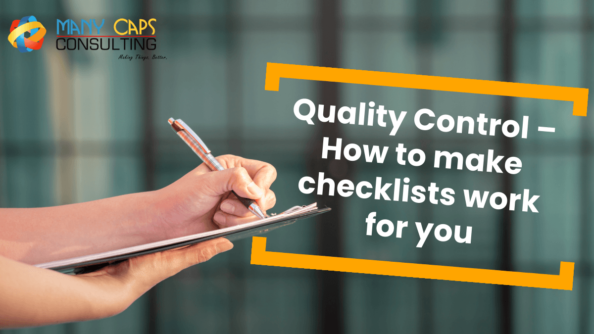 Quality Control – How to make checklists work for you
