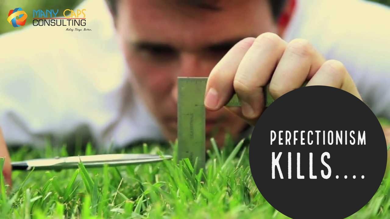 Perfectionism-Kills